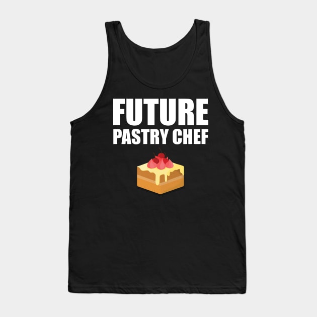 Future Pastry Chef Tank Top by KC Happy Shop